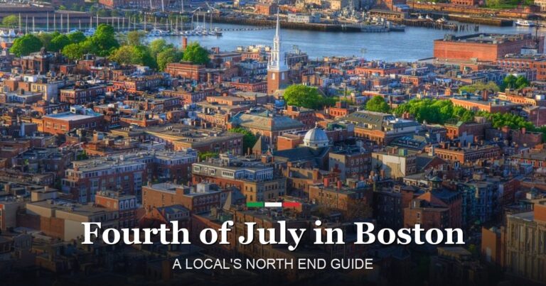 Fourth of July in Boston: A Local’s Guide to Spending the Holiday in the North End